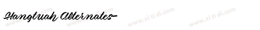 Hangtuah Alternates字体转换